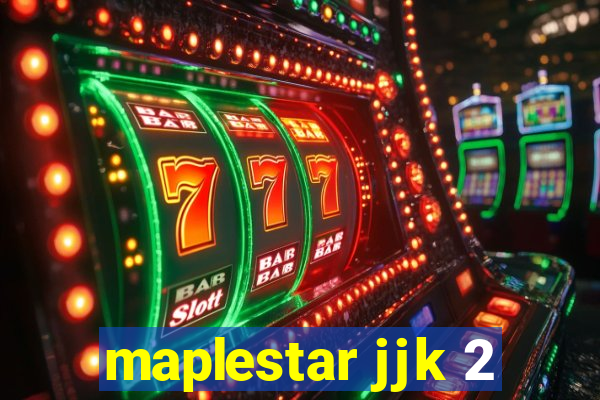 maplestar jjk 2